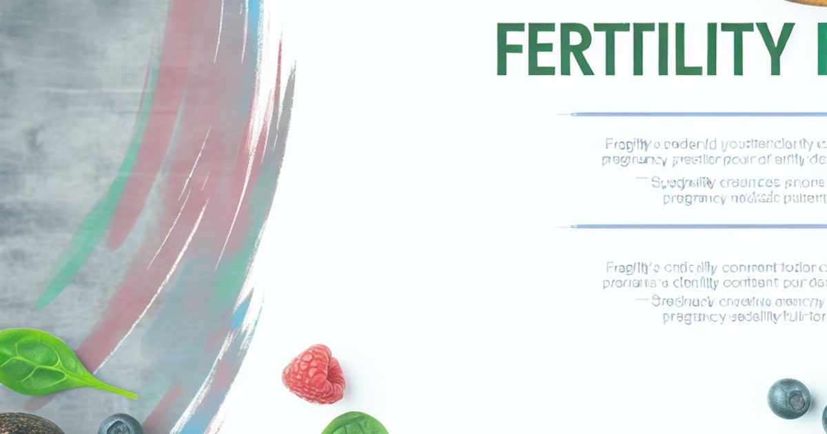 Fertility Foods: Boost Your Chances of Conception