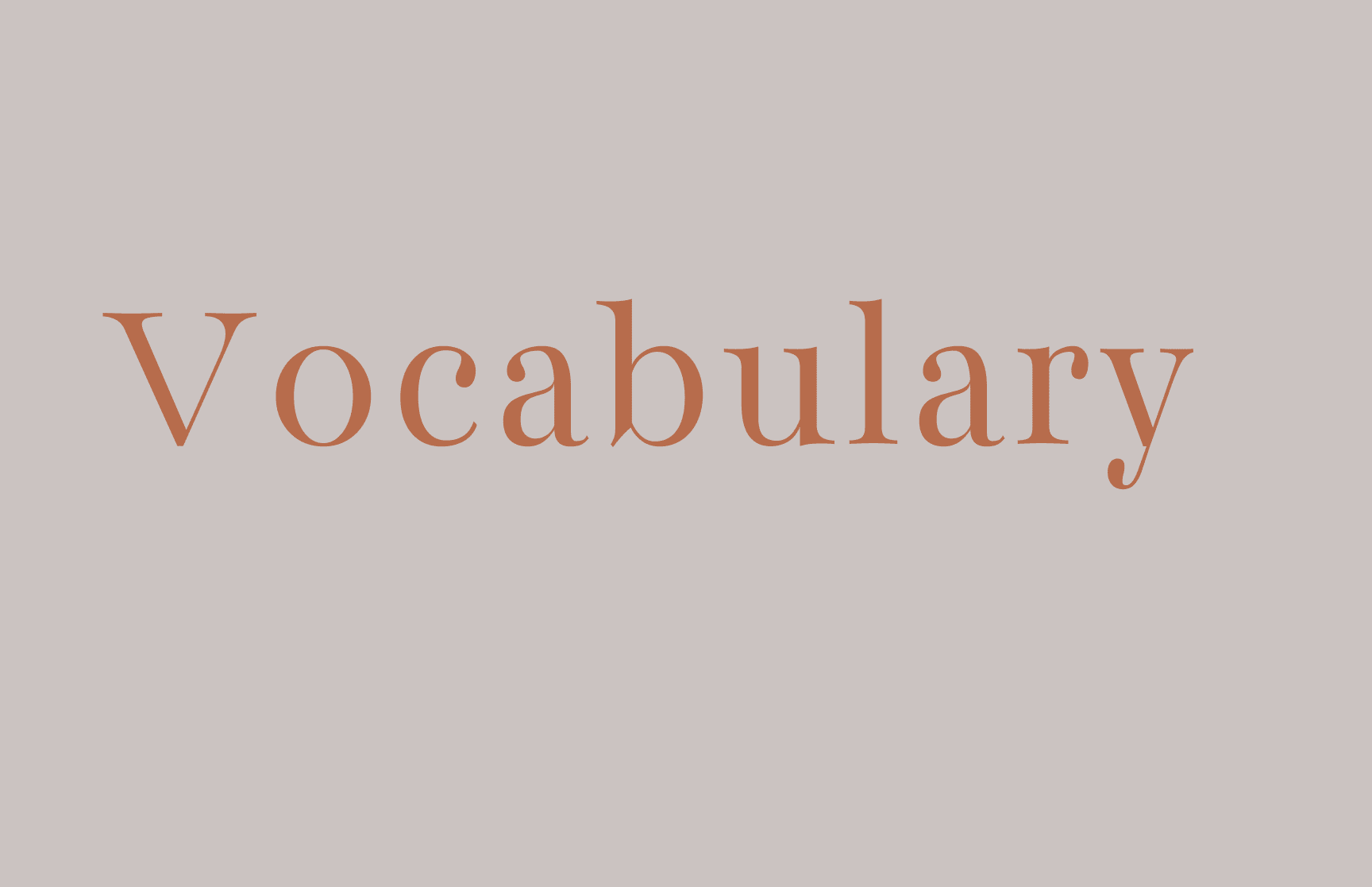 Your vocabulary