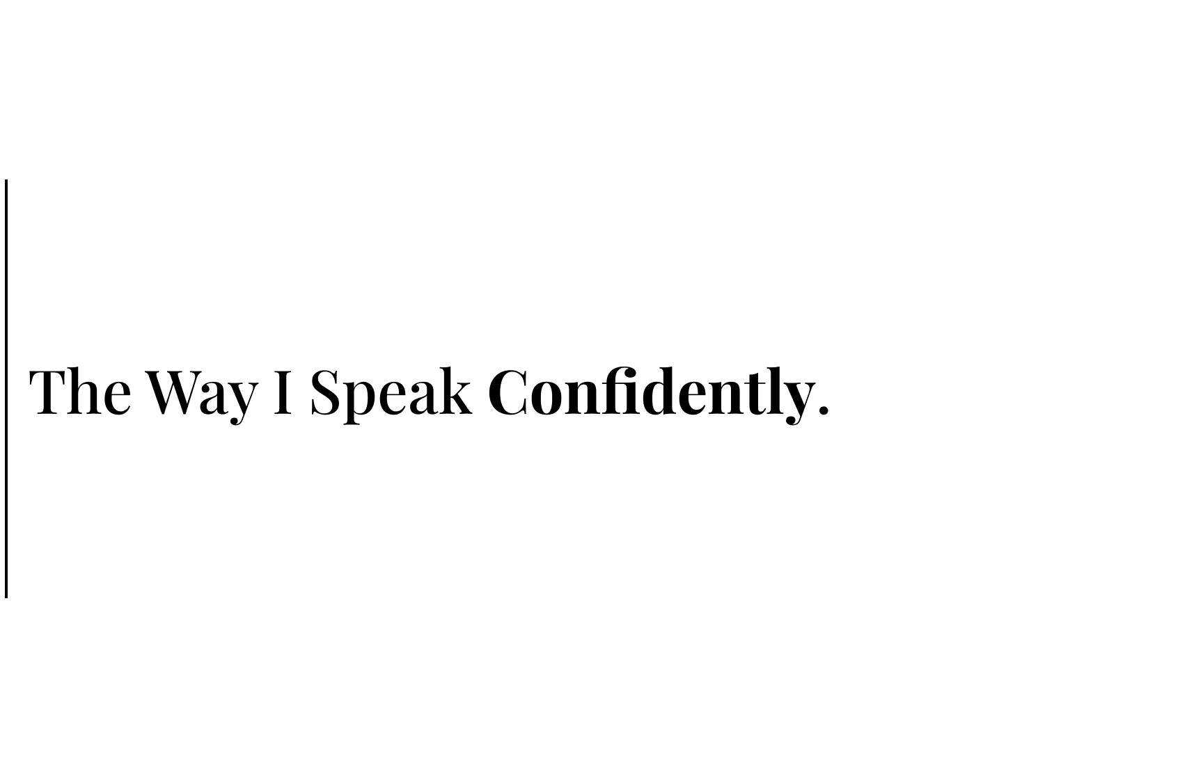 The Way I Trained Myself To Speak Confidently