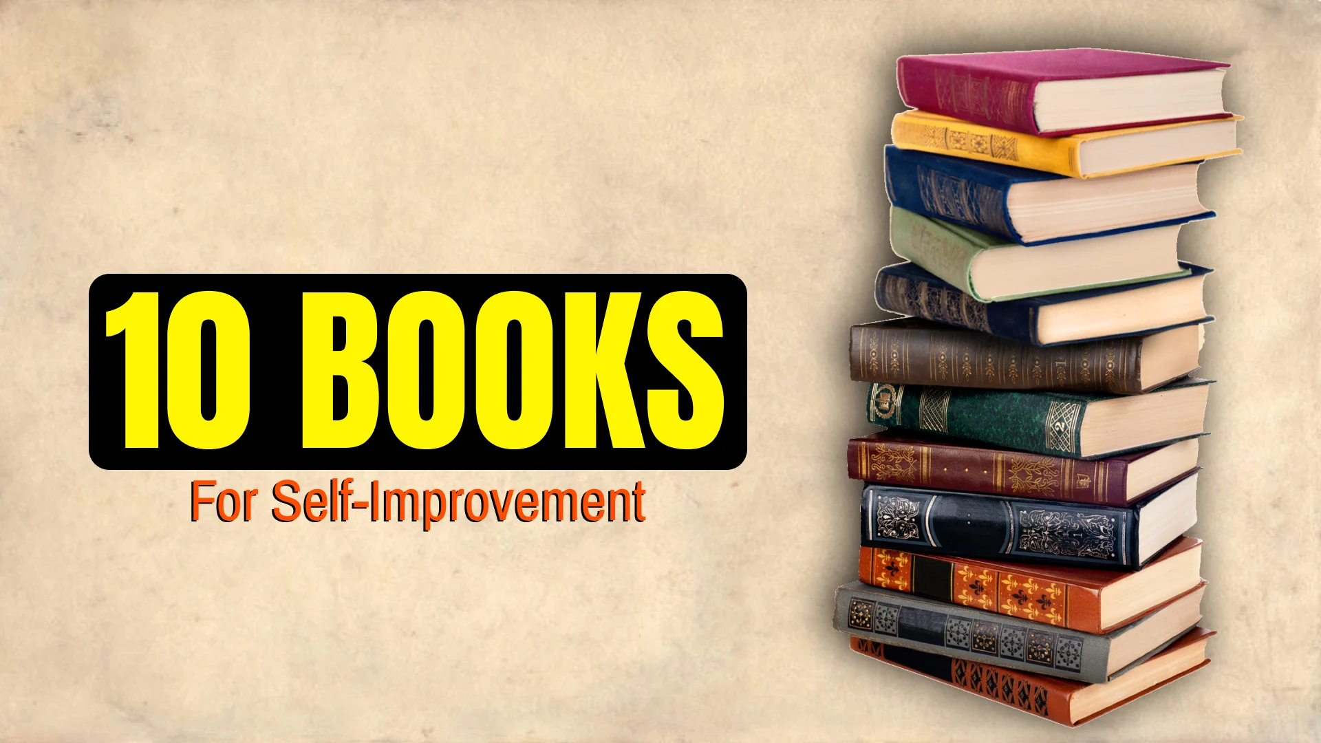 The Top 10 Books for Self-Improvement