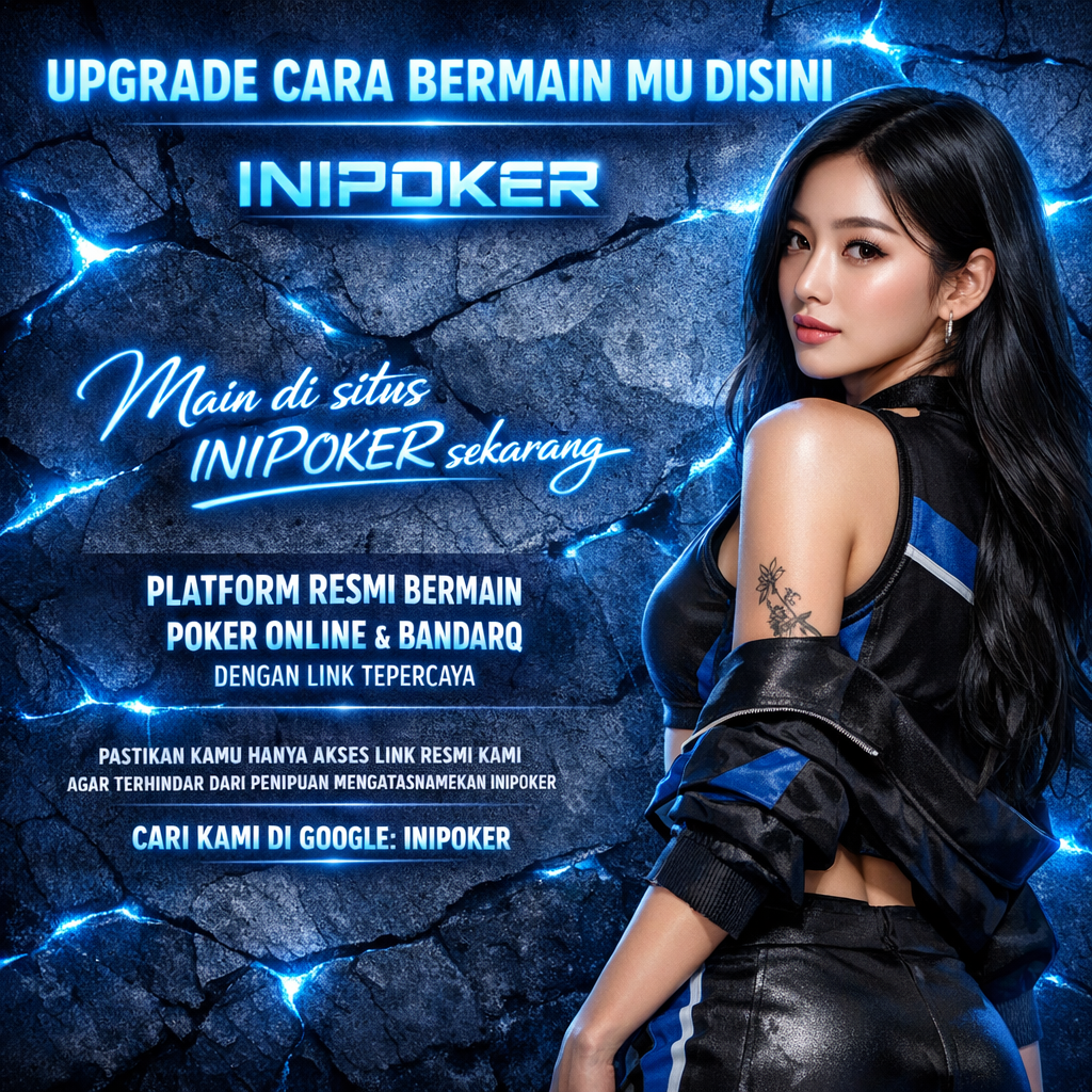 INIPOKER ™ PLATFORM GAMES ONLINE DENGAN RTP PALING TEPAT
