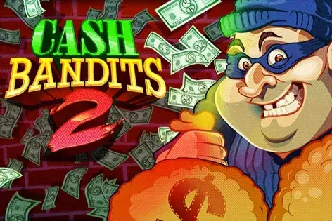 Cash Bandits 2 slot gameplay screen with classic fruit symbols