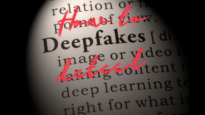 Here is how you can detect a deep fake