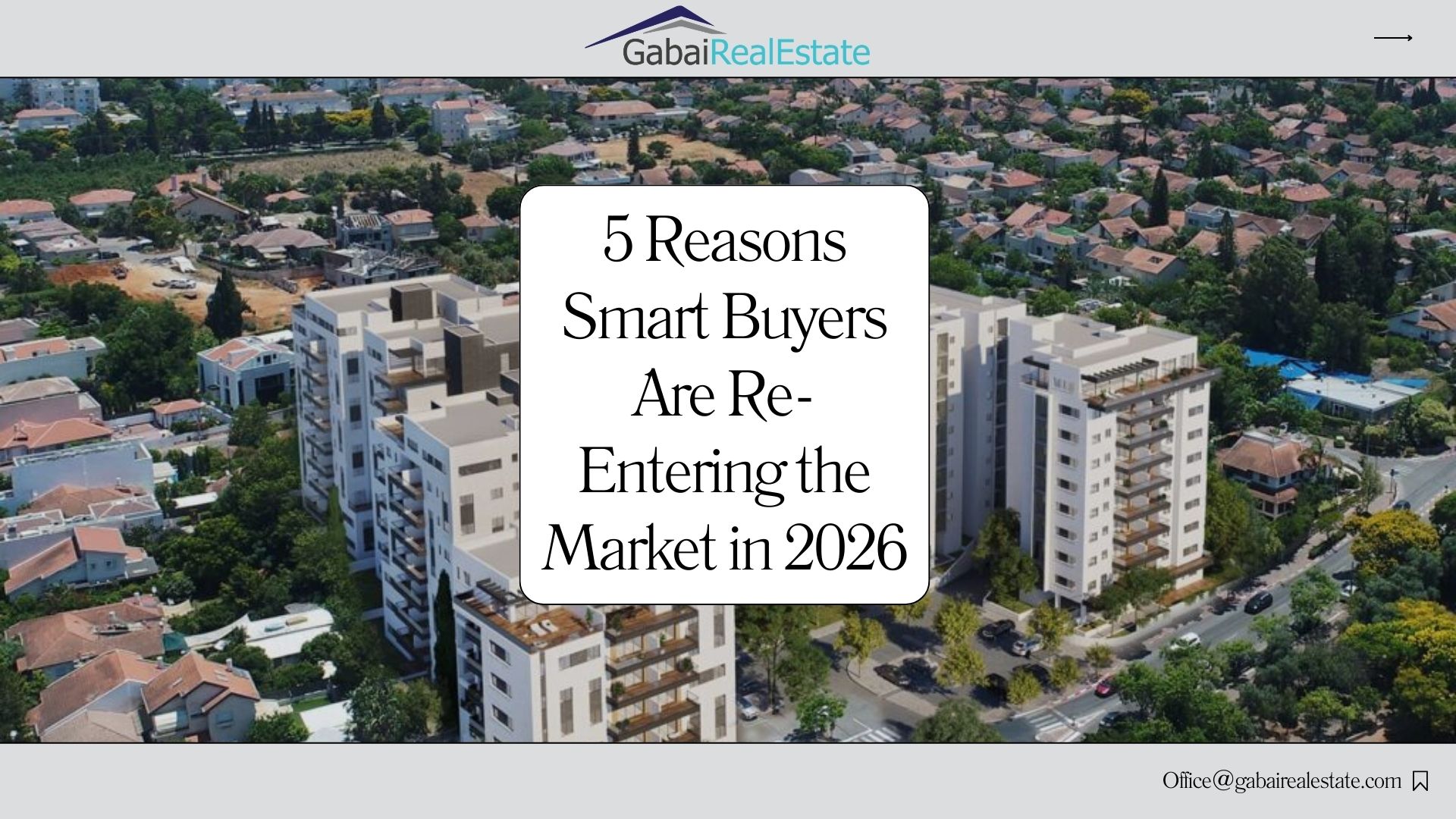 5 Reasons Smart Buyers Are Re-Entering the Market in 2026