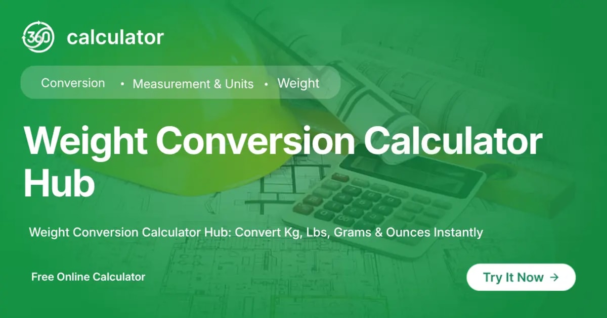 Weight Conversion Calculator Hub Weight Conversion Calculator Hub banner by 360Calculator for converting kilograms, pounds, grams, and ounces.