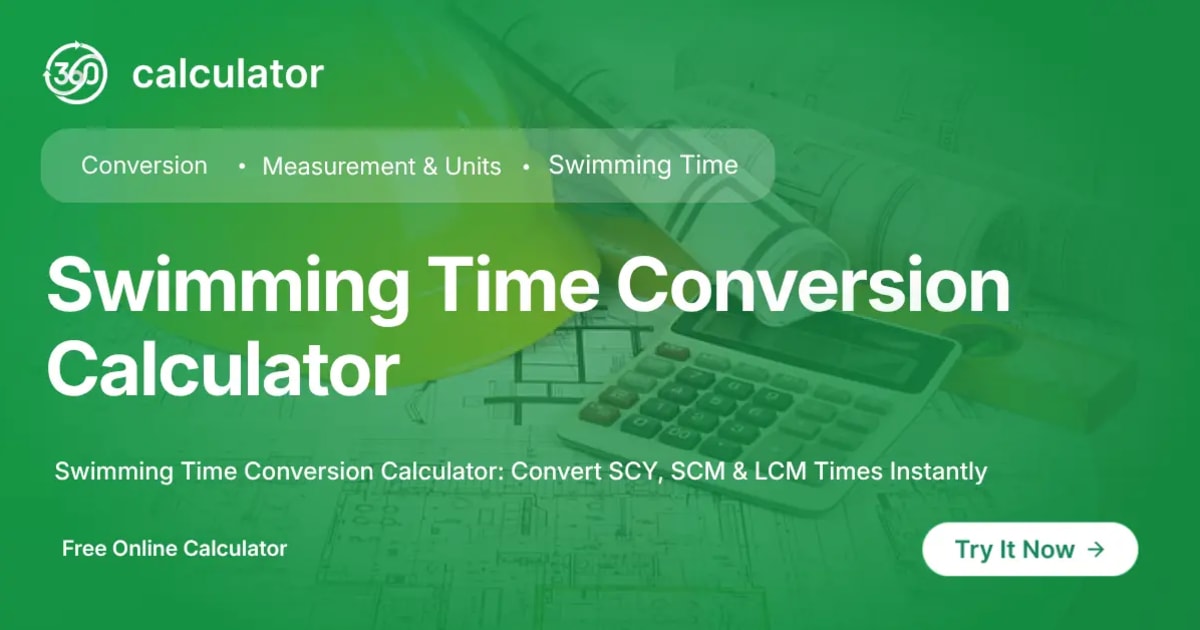 Swimming Time Conversion Calculator Swimming Time Conversion Calculator banner by 360Calculator for converting swim times between different pool distances and formats.