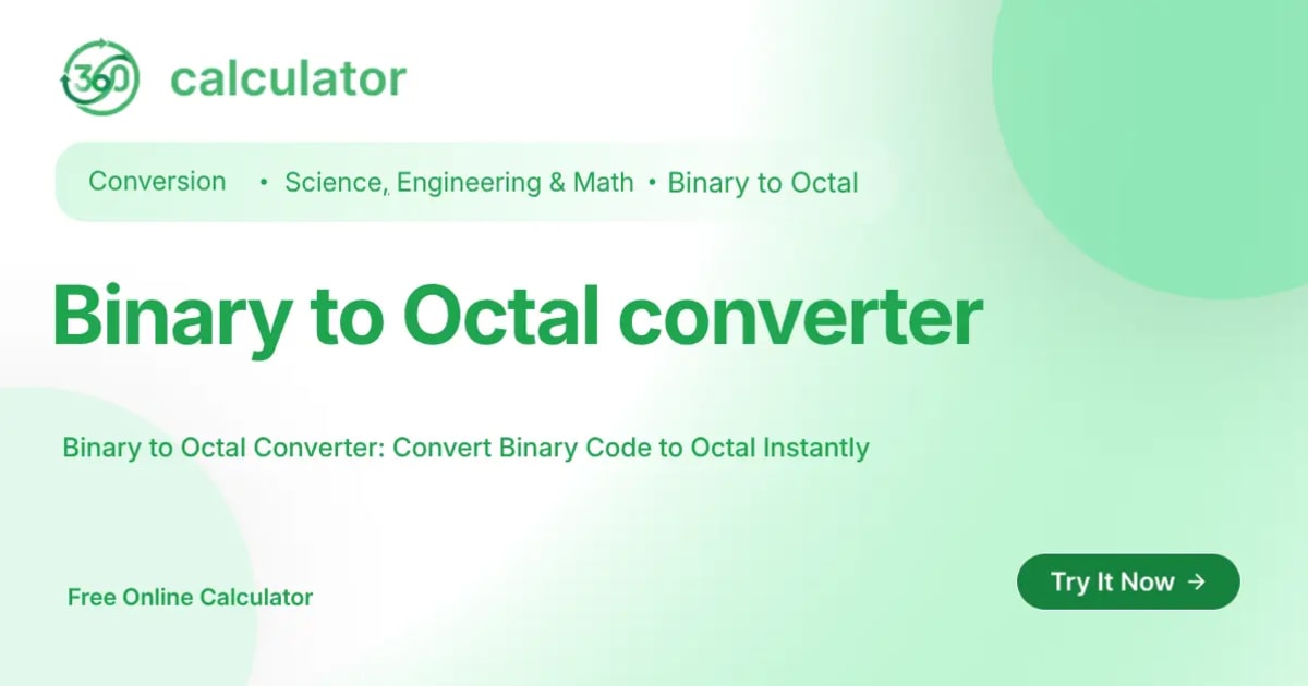 Binary to Octal Converter Binary to Octal Converter by 360Calculator for converting binary numbers to octal instantly