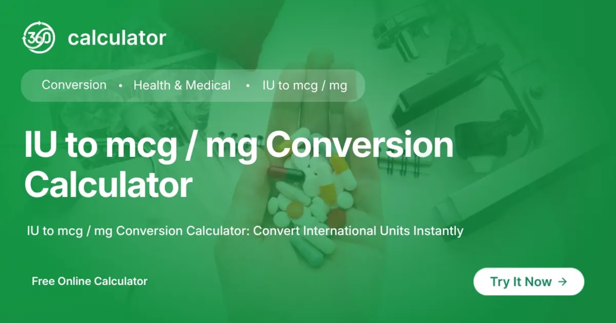 IU to mcg / mg Conversion Calculator IU to mcg mg Conversion Calculator by 360Calculator for converting International Units to micrograms and milligrams