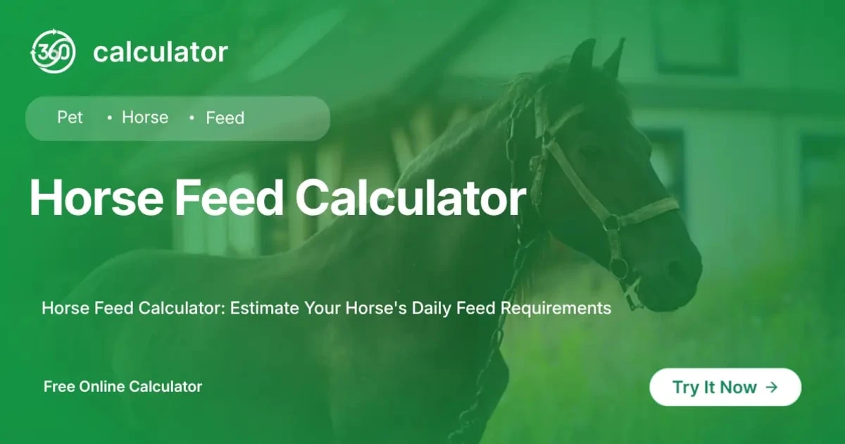 Horse Feed Calculator Horse Feed Calculator showing a horse and an online tool to estimate daily feed requirements based on weight and activity level.