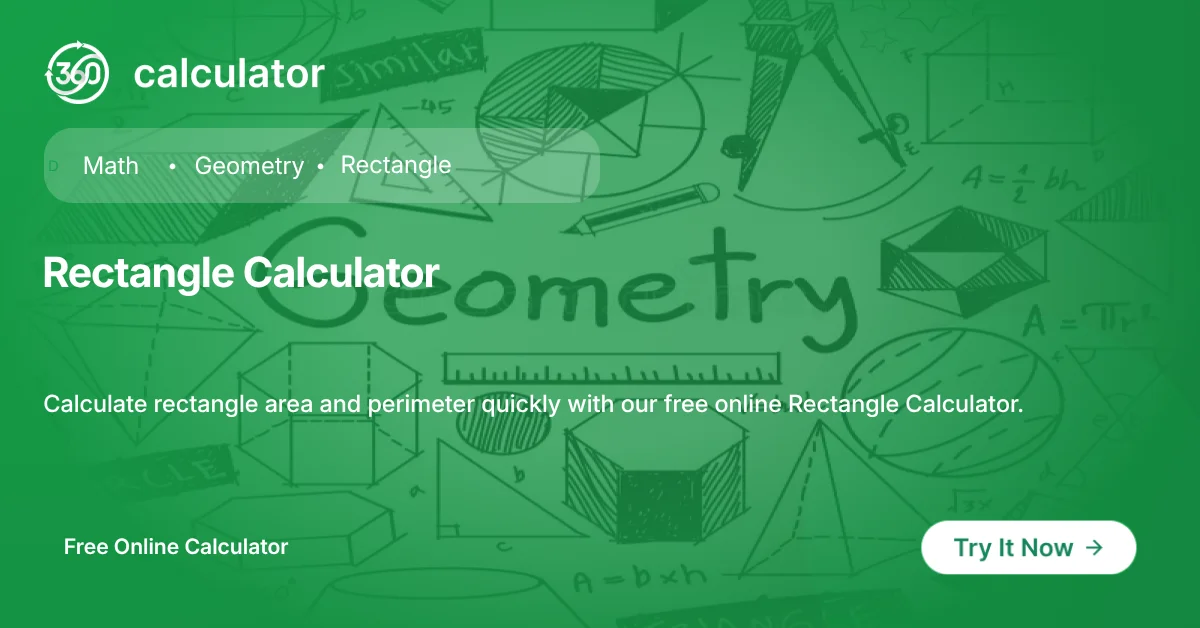 Rectangle Calculator Free Online Geometry Tool Rectangle Calculator banner for calculating rectangle area and perimeter.