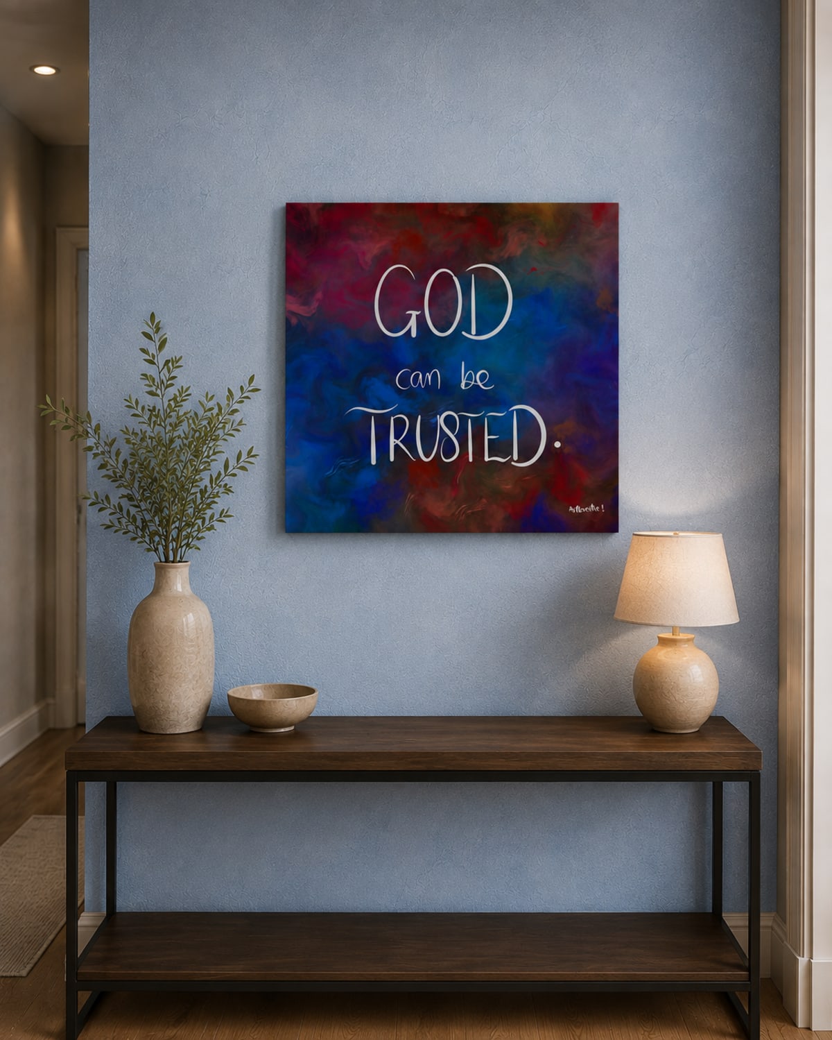 God Can Be Trusted — hung on wall