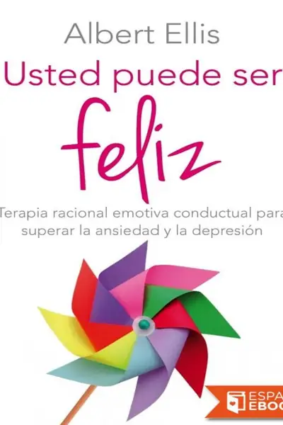 Portada del libro: Usted Puede Ser Feliz Albert Ellis