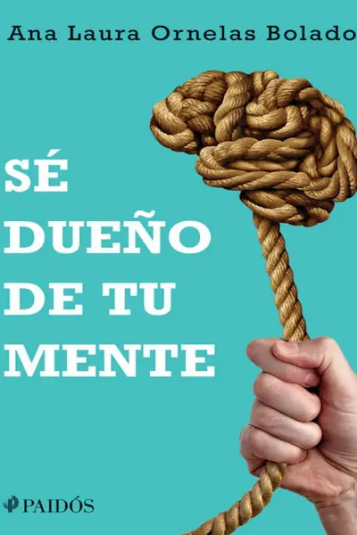 Portada del libro: Sé dueño de tu mente