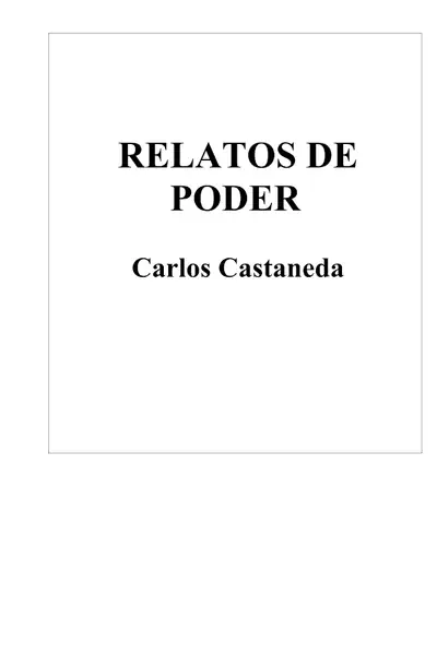 Portada del libro: Relatos De Poder Carlos Castaneda