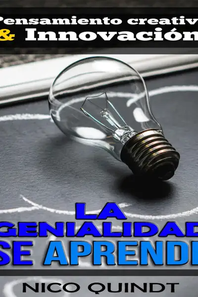 Portada del libro: Pensamiento Creativo E Innovacion Nico Ouindt