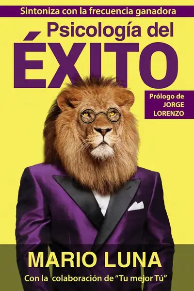 Portada del libro: Psicologia Del Exito Mario Luna