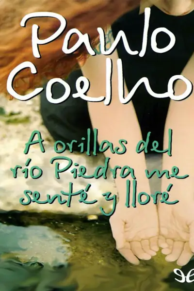 Portada del libro: Paulo Coelho A Orillas Del RíO Piedra Me Sente · VersióN 1