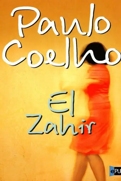 Portada del libro: Paulo Coelho El Zahir · VersióN 1