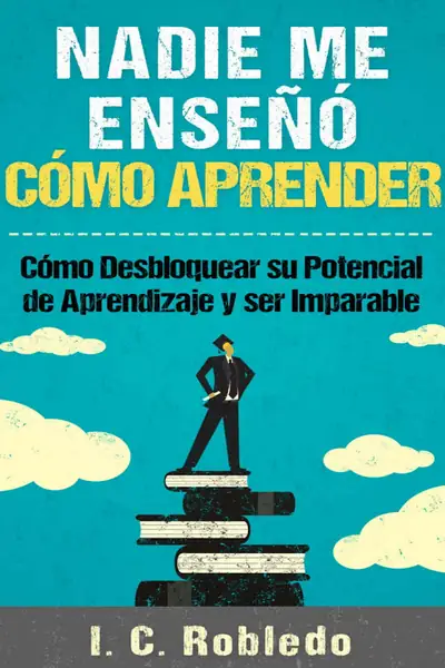 Portada del libro: Nadie Me EnseñO Como Aprender Robledo
