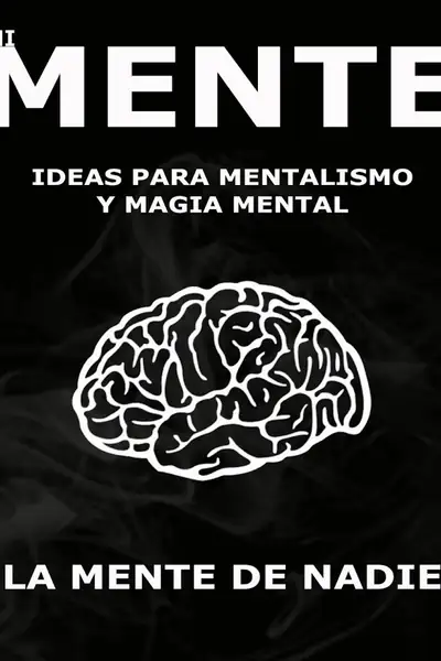 Portada del libro: Mi Mente Ideas Para Mentalismo Otros