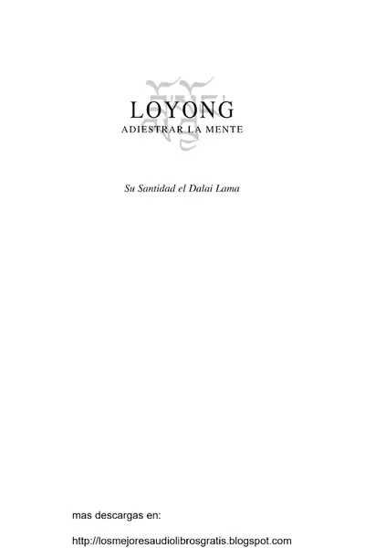 Portada del libro: Loyong Adiestrar La Mente, Dalai Lama