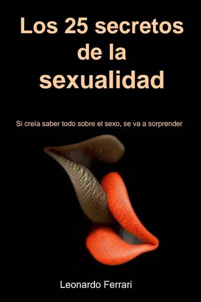 Portada del libro: Los 25 Secretos De La Sexualidad Leonardo Ferrari