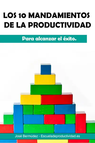 Portada del libro: Los 10 Mandamientos De La Productividad José BermúDez Edp
