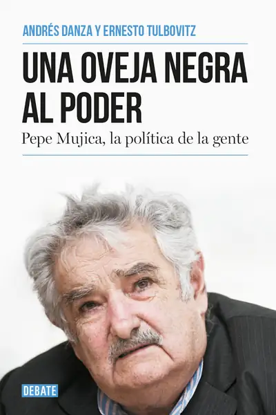Portada del libro: Una Oveja Negra Al Poder Pepe Mujica