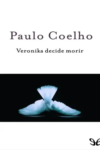 Portada del libro: Veronika Decide Morir Paulo Coelho