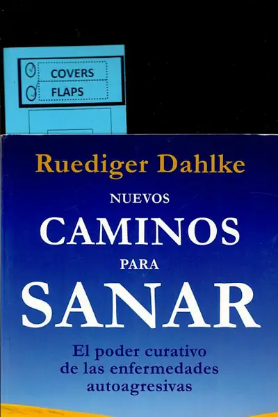 Portada del libro: Nuevos Caminos Para Sanar Ruediger Dahlke