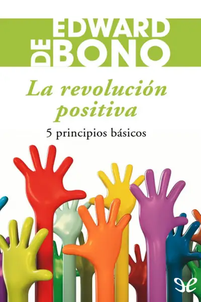 Portada del libro: La Revolucion Positiva Edward De Bono
