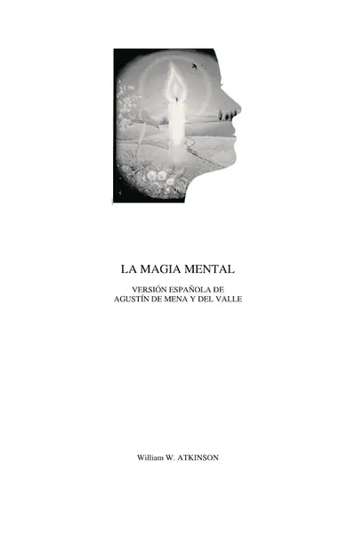 Portada del libro: La Magia Mental William W Atkinson