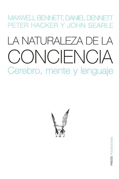 Portada del libro: La Naturaleza De La Conciencia Cerebro, Mente Y Lenguaje