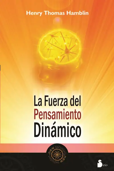 Portada del libro: La Fuerza Del Pensamiento Dinamico Henry Thomas