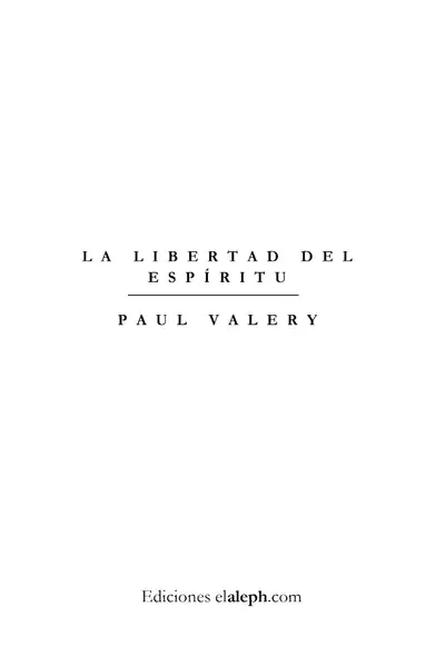 Portada del libro: La Libertad Del EspíRitu Valery, Paul