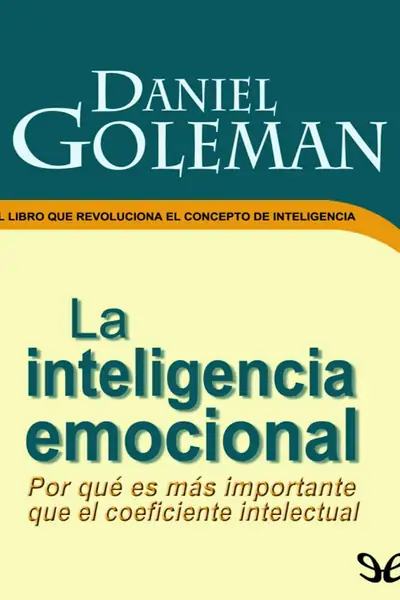 Portada del libro: La Inteligencia Emocional Daniel Goleman