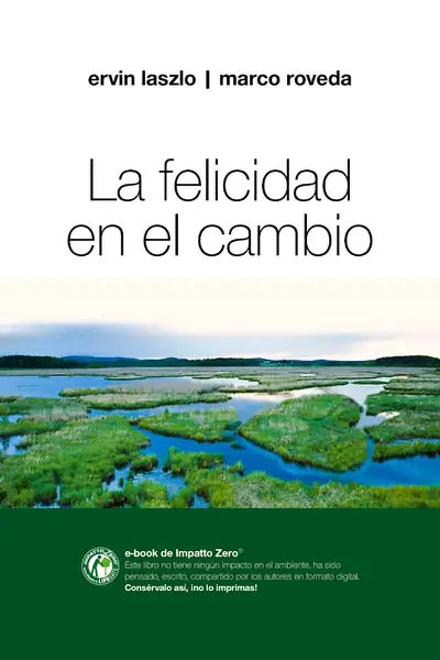 Portada del libro: La Felicidad En El Cambio Ervin Laszlo