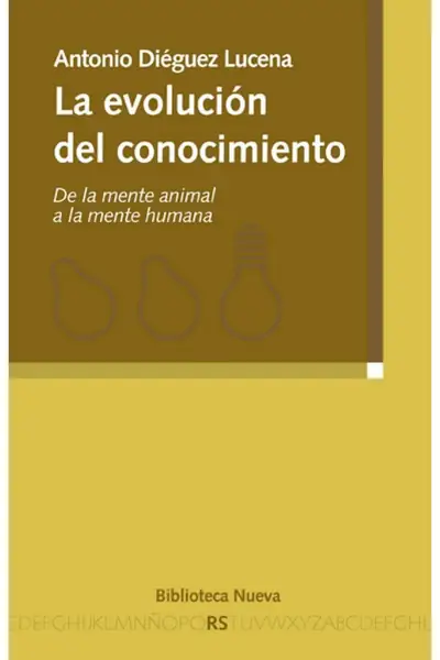 Portada del libro: La EvolucióN Del Conocimiento De La Mente Animal A La Mente Humana