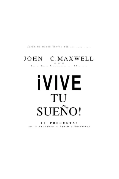 Portada del libro: John C Maxwell Vive Tu Sueno