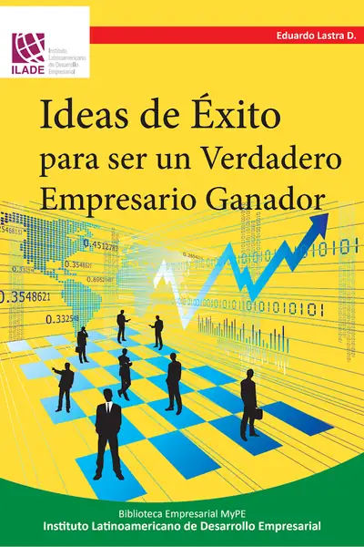 Portada del libro: Ideas De Exito Eduardo Lastra