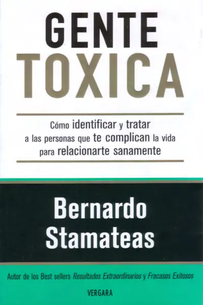 Portada del libro: Gente Toxica Por Bernardo Stamateas
