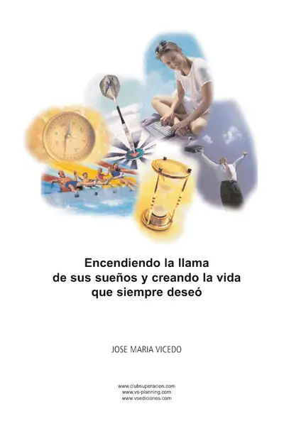 Portada del libro: Encendiendo La Llama De Sus SueñOs Jose Vicedo