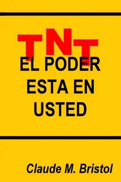 Portada del libro: El Poder Esta En Usted Claude Bristol
