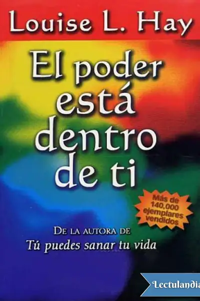 Portada del libro: El Poder Esta Dentro De Ti Louise L Hay