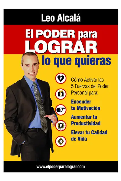 Portada del libro: El Poder Para Lograr Lo Que Quieras Leo Alcala