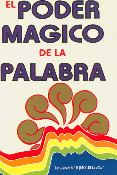 Portada del libro: El Poder Magico De La Palabra Florence Scovel