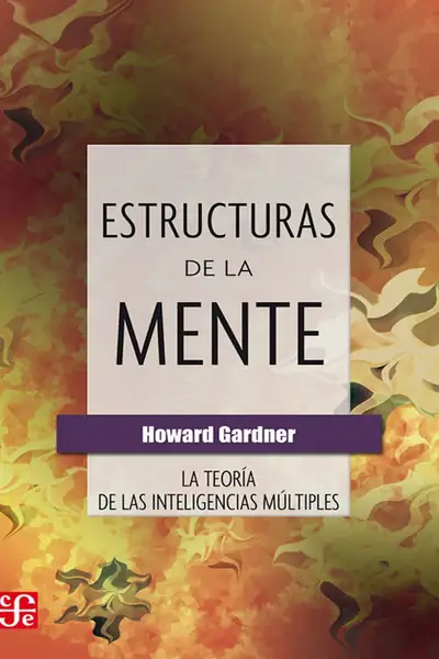 Portada del libro: Estructuras De La Mente Howard Gardner