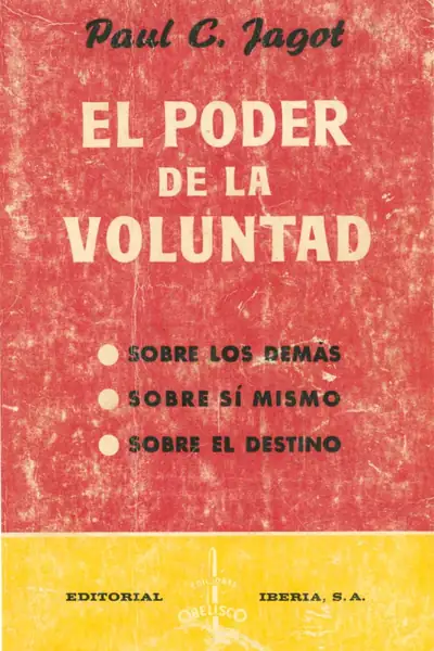 Portada del libro: El Poder De La Voluntad Paul Jagot