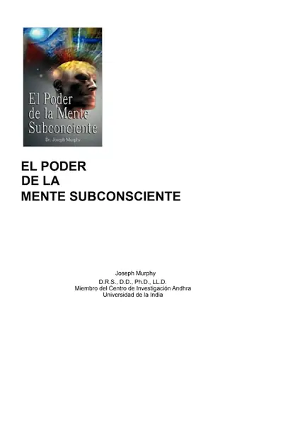 Portada del libro: El Poder De La Mente Subconsciente Joseph Murphy Elmistico Org