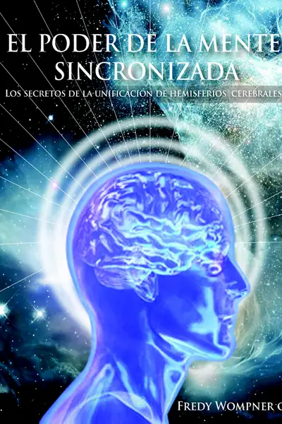 Portada del libro: El Poder De La Mente Sincronizada Elmistico Org